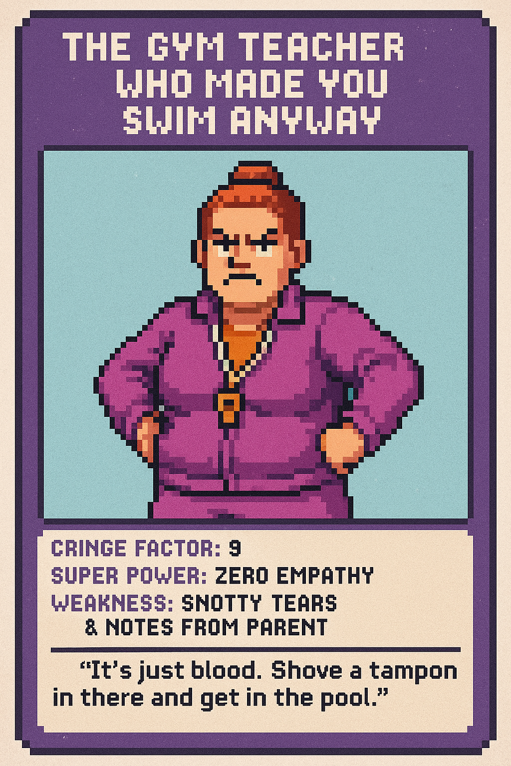 The Gym Teacher Who Made You Swim Anyway Game Card
